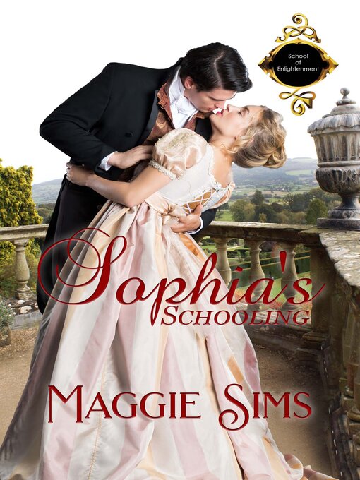 Title details for Sophia's Schooling by Maggie Sims - Available